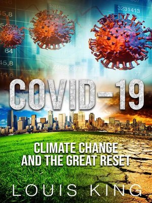 cover image of Covid-19, Climate Change and the Great Reset